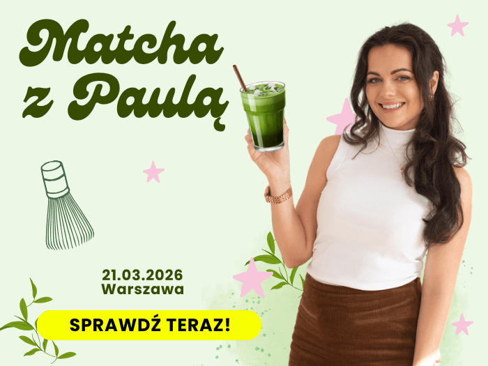 Matcha z dr Paulą - spotkanie w warszawie